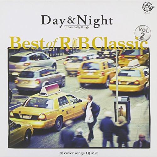Day&amp;Night Best of R&amp;B Classic vol.2 ／ オムニバス (CD)