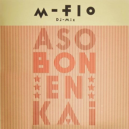 m-flo DJ MIX“ASOBON! ENKAI” ／ m-flo (CD)