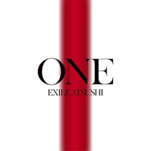 ONE ／ EXILE ATSUSHI (CD)