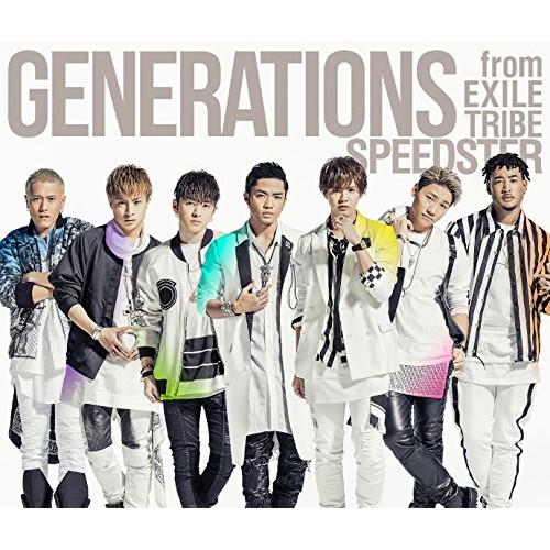 SPEEDSTER(2Blu-ray Disc付) ／ GENERATIONS from EXILE...