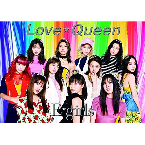 Love ☆ Queen(初回生産限定盤)(DVD付) ／ E-girls (CD)