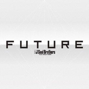 FUTURE ／ 三代目 J Soul Brothers from EXILE TRIBE (CD)