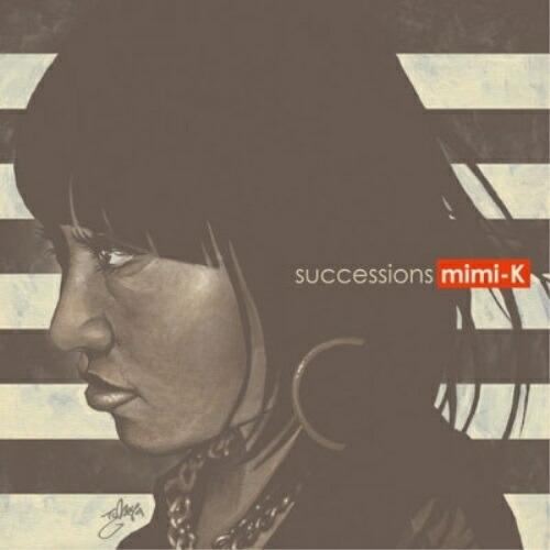 Successions ／ mimi-K (CD)