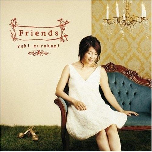 Friends ／ 村上ゆき (CD)