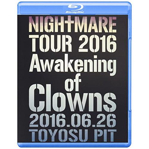 NIGHTMARE TOUR 2016 Awakening of Clowns .. ／ NIGHT...