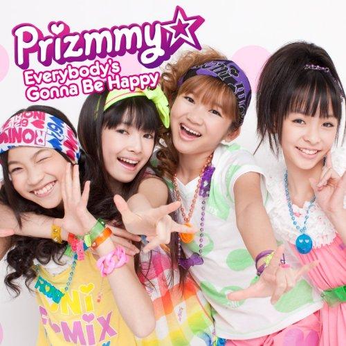 Everybody’s Gonna be Happy(DVD付) ／ Prizmmy☆ (CD)