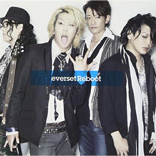 Reboot(DVD付) ／ everset (CD)