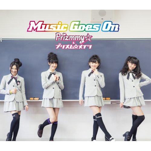 Music Goes On(初回限定盤)(DVD付) ／ Prizmmy☆/プリズム☆メイツ (CD...