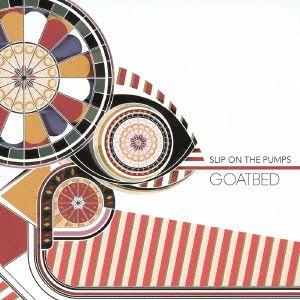 SLIP ON THE PUMPS ／ GOATBED (CD)