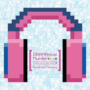 DRAMAtical Murder エンディングソングミニアルバム Raster.. ／