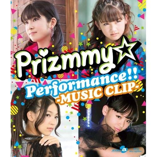 Prizmmy☆ Performance!!-MUSIC CLIP-(Blu-r.. ／ Prizm...