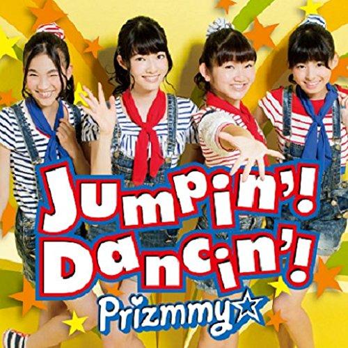 Jumpin’!Dancin’!(DVD付) ／ Prizmmy☆ (CD)