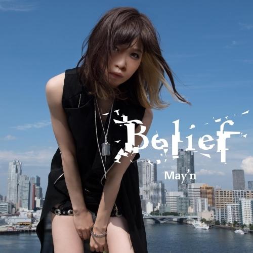 Belief(DVD付) ／ May’n (CD)