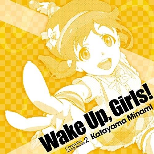Wake Up ,Girls!Character song series2 片山.. ／ 田中美海(...