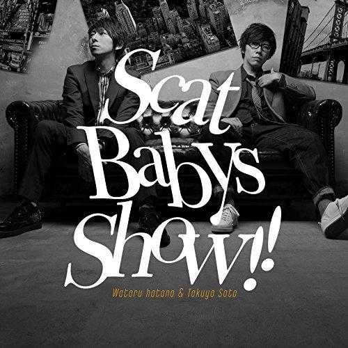 羽多野渉・佐藤拓也 Scat Babys Show!!テーマソング(DVD付) ／ 羽多野渉/佐藤拓...