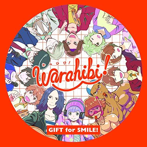 Warahibi!メインテーマ「GIFT for SMILE!」 ／ Team Warahibi! ...