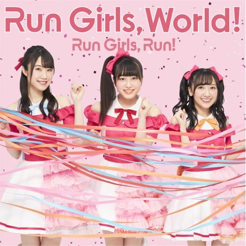 Run Girls, World! ／ Run Girls, Run! (CD)