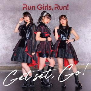 Get Set, Go!(Blu-ray Disc MV盤付) ／ Run Girls, Run! ...