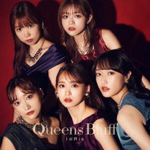 Queens Bluff(Blu-ray Disc付) ／ i☆Ris (CD)
