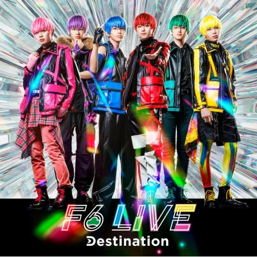 F6 MUSIC ALBUM「Destination」 ／ 草地稜之、中本大賀、松井健太、磯野亨、木...