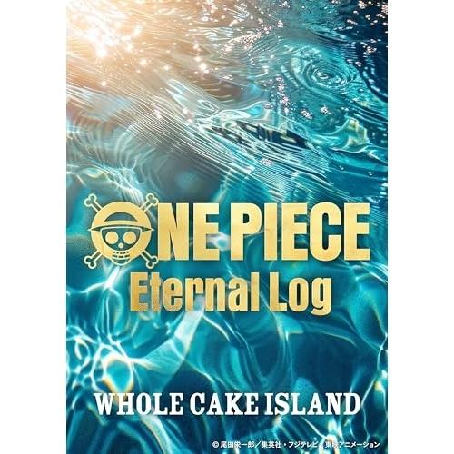 ONE PIECE Eternal Log WHOLECAKE ISLAND 上.. ／ ワンピース...
