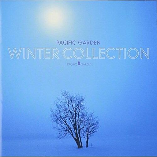 PACIFIC GARDEN WINTER COLLECTION ／ オムニバス (CD)