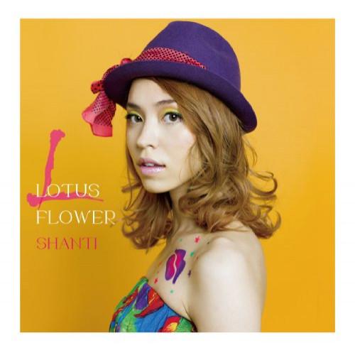 LOTUS FLOWER ／ SHANTI (CD)