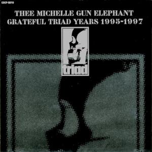 THEE MICHELLE GUN ELEPHANT ミッシェル・ガン・エレファント