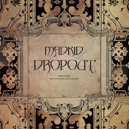 DROPOUT【Type-A】(DVD付) ／ MADKID (CD)