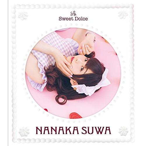 So Sweet Dolce(初回限定盤B)(Blu-ray Disc付) ／ 諏訪ななか (CD)