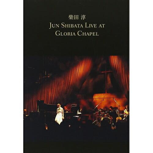 Live At Gloria Chapel ／ 柴田淳 (DVD)