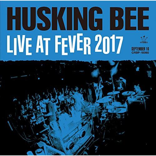 HUSKING BEE LIVE AT FEVER 2017 ／ HUSKING BEE (DVD)