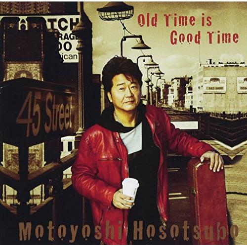 45周年記念ALBUM「Old Time is Good Time」 ／ 細坪基佳 (CD)