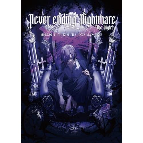 YUKIMURA. LIVE DVD I「Never ending Nightm.. ／ ゆきむら。...