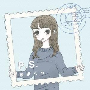 P.S. ／ 泉まくら (CD)