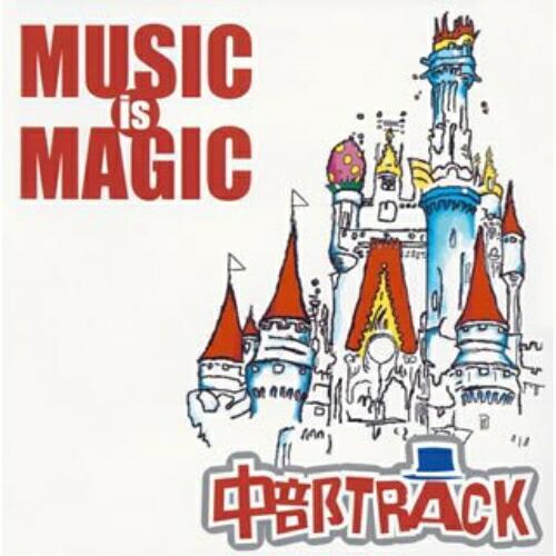 ミュージック・イズ・マジック ／ 中部TRACK (CD)
