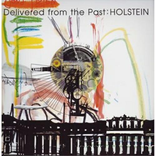 Delivered from the Past ／ Holstein (CD)