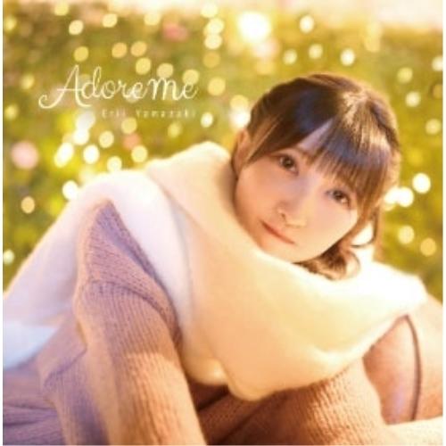 Adore me(通常版) ／ 山崎エリイ (CD)