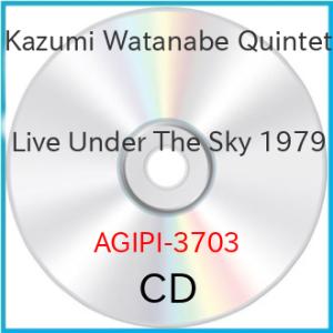 Live Under The Sky 1979 ／ Kazumi Watanabe Quintet (CD)