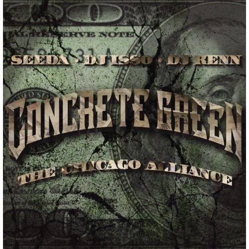 CONCRETE GREEN THE CHICAGO ALLIANCE ／ SEEDA/DJ ISS...