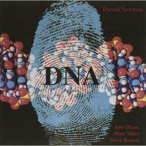 デヴィッド ニュートン／DNA