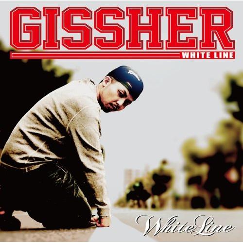 WHITE LINE ／ GISSHER (CD)