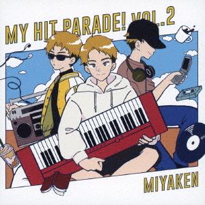 俺のヒットパレード!Vol.2 ／ みやけん (CD)