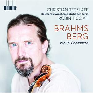Brahms ブラームス / ブラームス：ヴァイオリン協奏曲 ベルク：ヴァイオリン協奏曲 クリスティアン テツラ