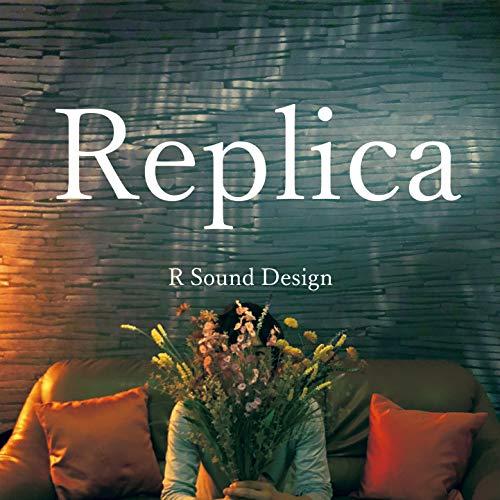 Replica ／ R Sound Design (CD)