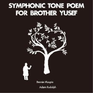 Bennie Maupin ＆ Adam Rudolph／Symphonic Tone Poem for Brother Yusef