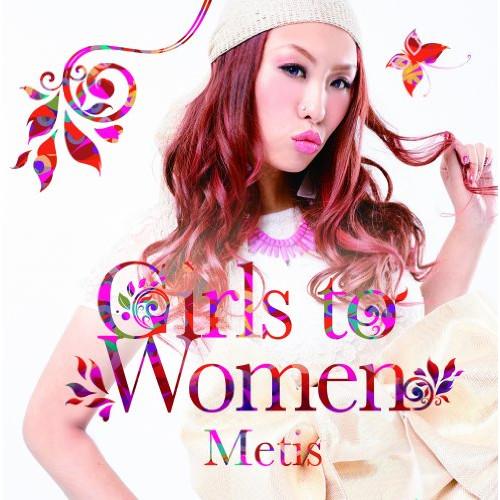 Girls To Women ／ Metis (CD)