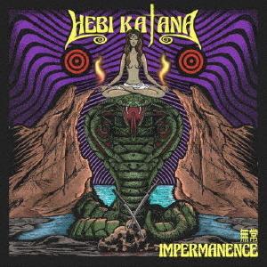 Impermanence - 無常 ／ HEBI KATANA (CD)