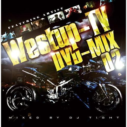 Westup-TV DVD-MIX 02 mixed by DJ T!GHT(D.. ／ オムニバス...