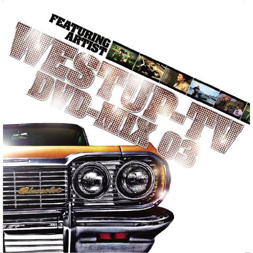 Westup-TV DVD-MIX 03 mixed by DJ T!GHT(D.. ／ オムニバス...